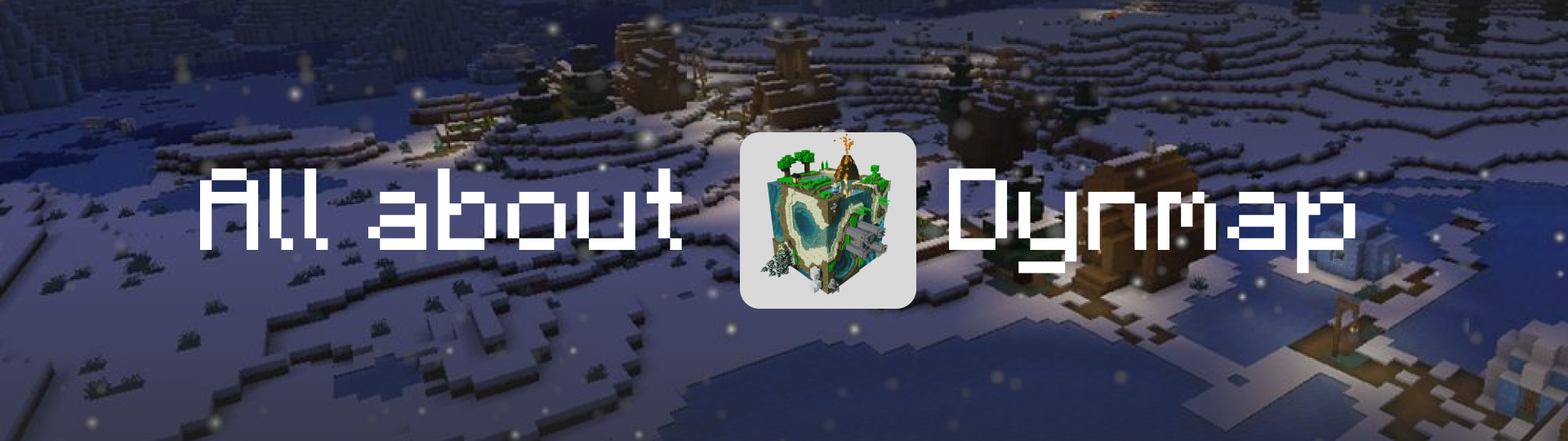 What is Dynmap? and How can I use it?